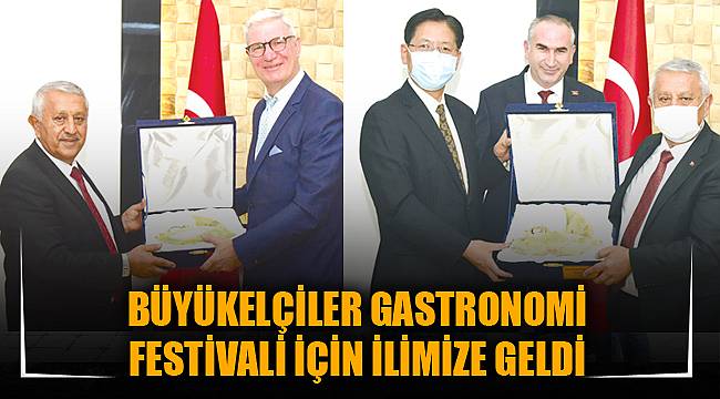 BÜYÜKELÇİLER GASTRONOMİ FESTİVALİ İÇİN İLİMİZE GELDİ