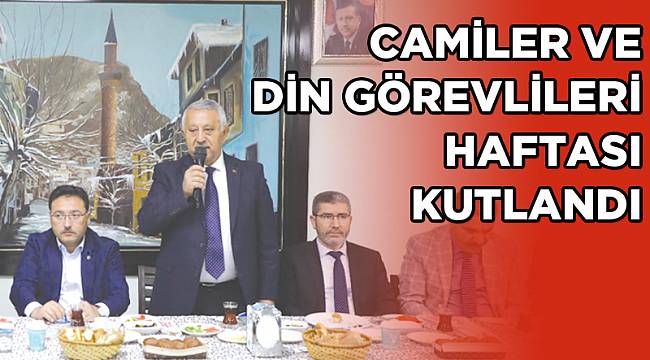 CAMİLER VE DİN GÖREVLİLERİ HAFTASI KUTLANDI
