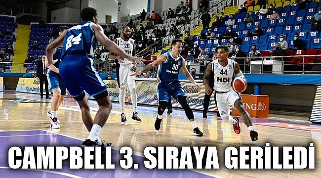 CAMPBELL 3. SIRAYA GERİLEDİ