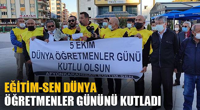 EĞİTİM-SEN DÜNYA ÖĞRETMENLER GÜNÜNÜ KUTLADI