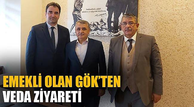 Emekli olan Gök’ten veda ziyareti
