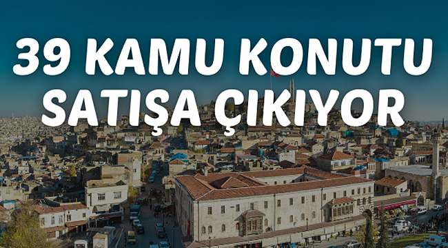 Gaziantep'te kamu konutu satışı