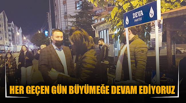 HER GEÇEN GÜN BÜYÜMEĞE DEVAM EDİYORUZ