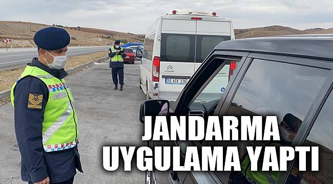 JANDARMA UYGULAMA YAPTI