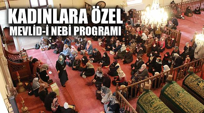 Kadınlara özel Mevlid-i Nebi programı
