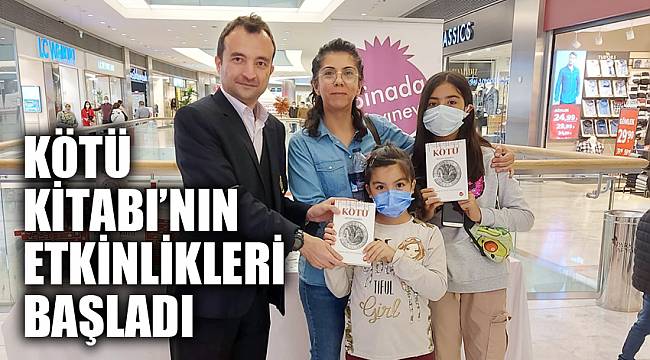KÖTÜ KİTABI’NIN ETKİNLİKLERİ BAŞLADI