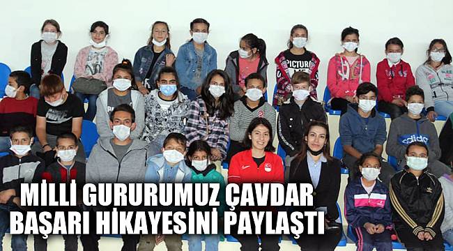MİLLİ GURURUMUZ ÇAVDAR BAŞARI HİKAYESİNİ PAYLAŞTI