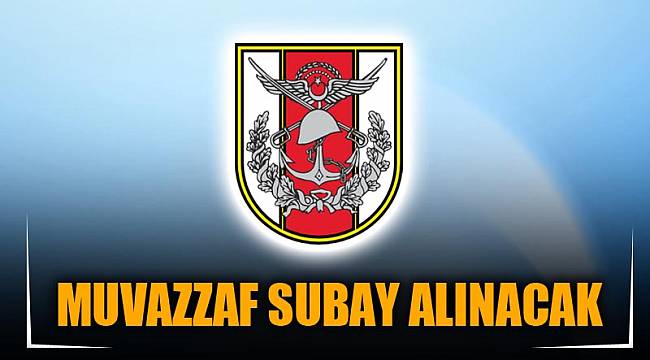 MUVAZZAF SUBAY ALINACAK