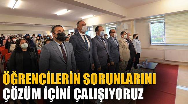 “Öğrencilerin sorunlarını çözüm içini çalışıyoruz”