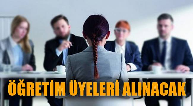 Öğretim üyeleri alınacak