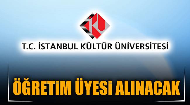 ÖĞRETİM ÜYESİ ALINACAK