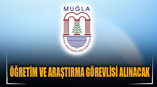 ÖĞRETİM VE ARAŞTIRMA GÖREVLİSİ ALINACAK