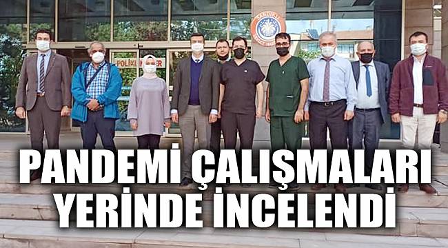Pandemi çalışmaları yerinde incelendi