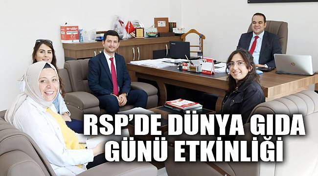 RSP’de Dünya Gıda Günü Etkinliği