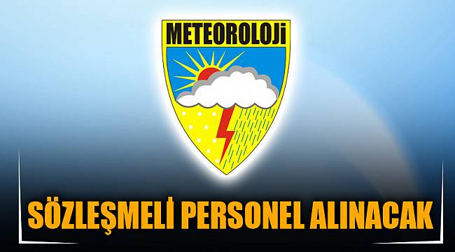 SÖZLEŞMELİ PERSONEL ALINACAK