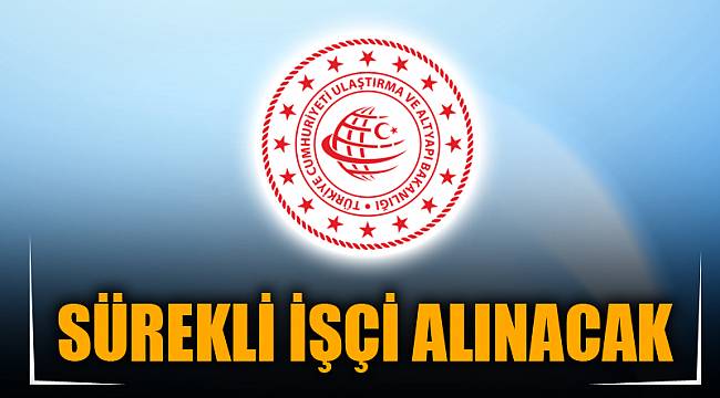 SÜREKLİ İŞÇİ ALINACAK