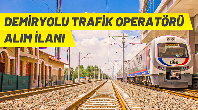 TCDD Demiryolu Trafik Operatörü alacak