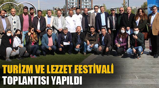TURİZM VE LEZZET FESTİVALİ TANITIM TOPLANTISI YAPILDI