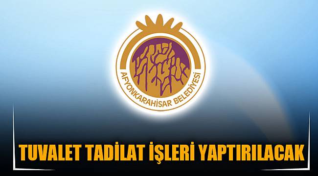 TUVALET TADİLAT İŞLERİ YAPTIRILACAK