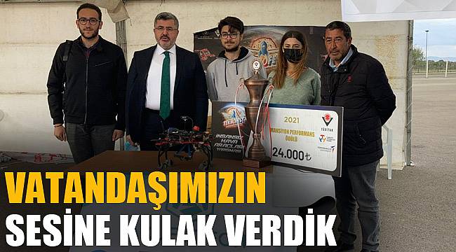 “Vatandaşımızın sesine kulak verdik”