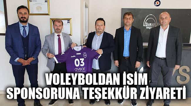 VOLEYBOLDAN İSİM SPONSORUNA TEŞEKKÜR ZİYARETİ