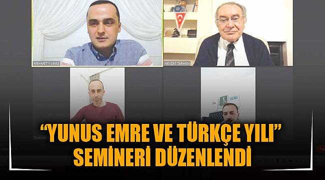 “YUNUS EMRE VE TÜRKÇE YILI” SEMİNERİ DÜZENLENDİ