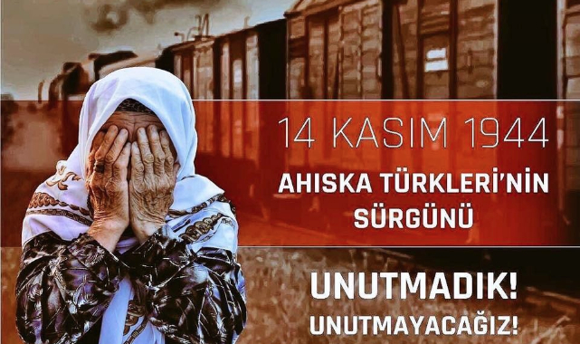 AHISKA TÜRKLERİNİ RAHMETLE ANIYORUZ