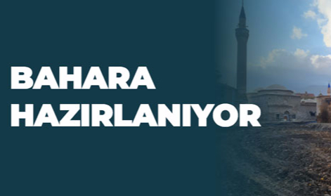 BAHARA HAZIRLANIYOR
