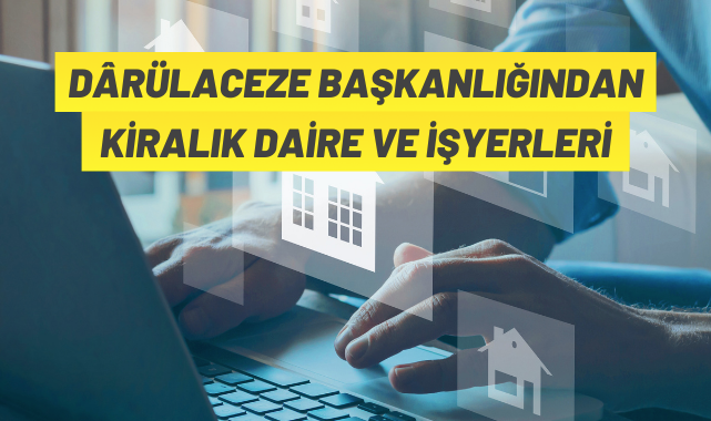 Dârülaceze Başkanlığından kiralık taşınmazlar