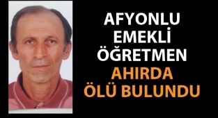 Emekli öğretmen, ahırda ölü bulundu 