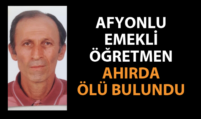 Emekli öğretmen, ahırda ölü bulundu 