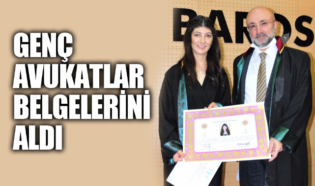 GENÇ AVUKATLAR BELGELERİNİ ALDI