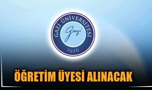 ÖĞRETİM ÜYESİ ALINACAK