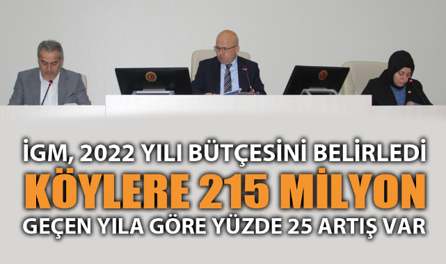 ÖZEL İDARENİN 2022 YILI BÜTÇESİ 215 MİLYON