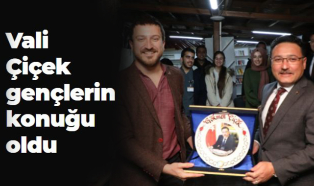 Vali Çiçek gençlerin konuğu oldu