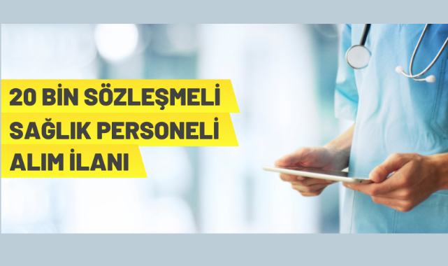 20 bin sözleşmeli personel alınacak