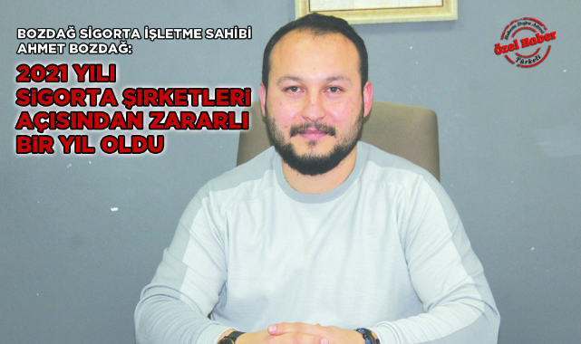 2021 YILI SİGORTA ŞİRKETLERİ AÇISINDAN ZARARLI BİR YIL OLDU