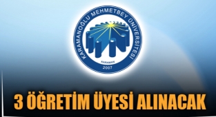 3 ÖĞRETİM ÜYESİ ALINACAK