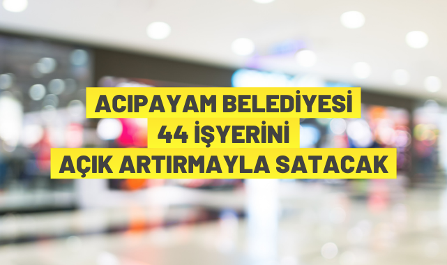 44 adet iş yeri satılacak