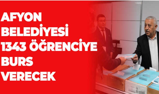 AFYON BELEDİYESİ 1343 ÖĞRENCİYE BURS VERECEK
