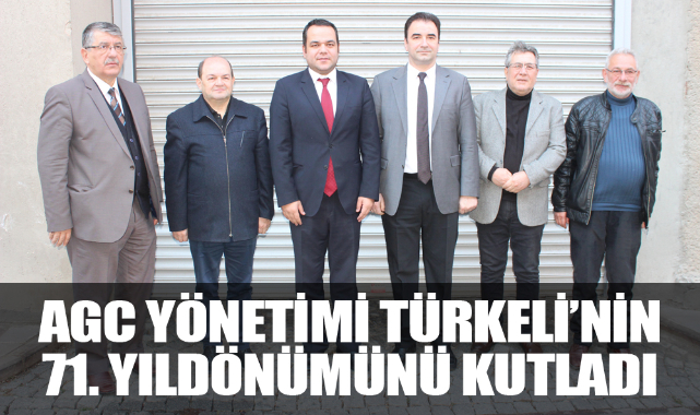 AGC YÖNETİMİ TÜRKELİ'NİN 71. YILDÖNÜMÜNÜ KUTLADI