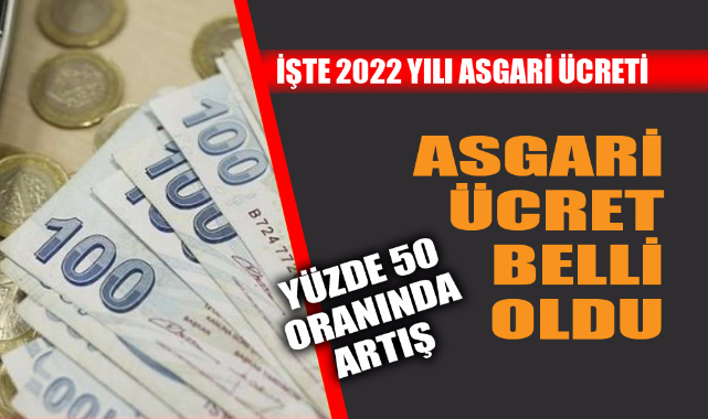 ASGARİ ÜCRET BELLİ OLDU! ARTIŞ YÜZDE 50!