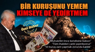 "Belediyemizin bir kuruşunu yemem kimsenin de yemesine izin vermem”