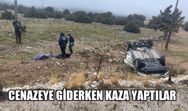 CENAZEYE GİDERKEN KAZA YAPTILAR