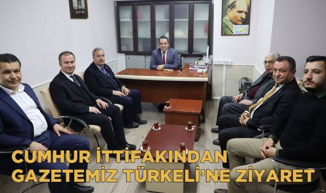 CUMHUR İTTİFAKINDAN GAZETEMİZ TÜRKELİ’NE ZİYARET