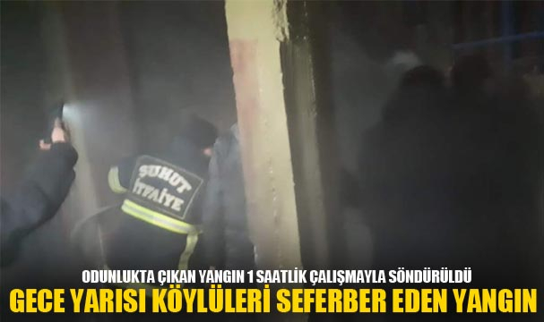 GECE YARISI KÖYLÜLERİ SEFERBER EDEN YANGIN