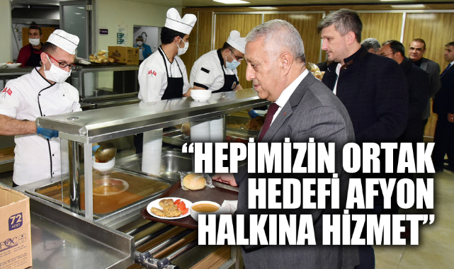 “Hepimizin ortak hedefi Afyon halkına hizmet etmek”