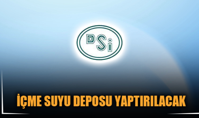 İÇME SUYU DEPOSU YAPTIRILACAK