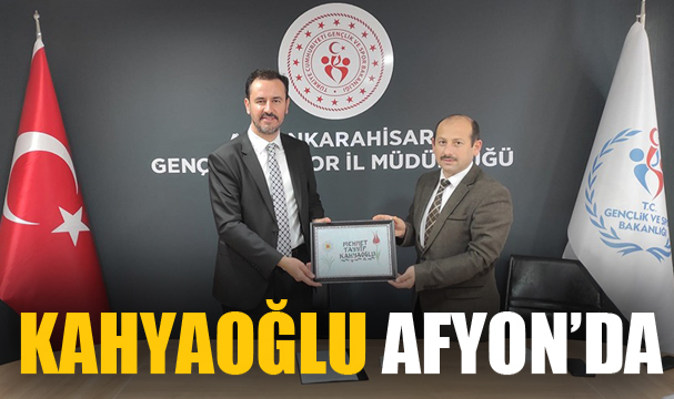KAHYAOĞLU AFYON’DA
