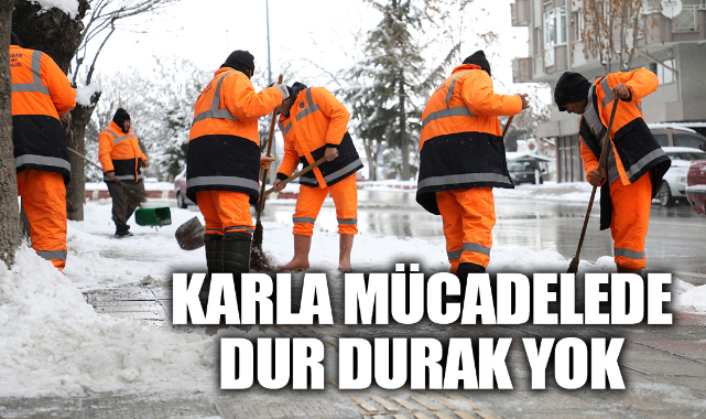 KARLA MÜCADELE ÇALIŞMALARINDA DUR DURAK YOK